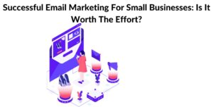 Email marketing for small business