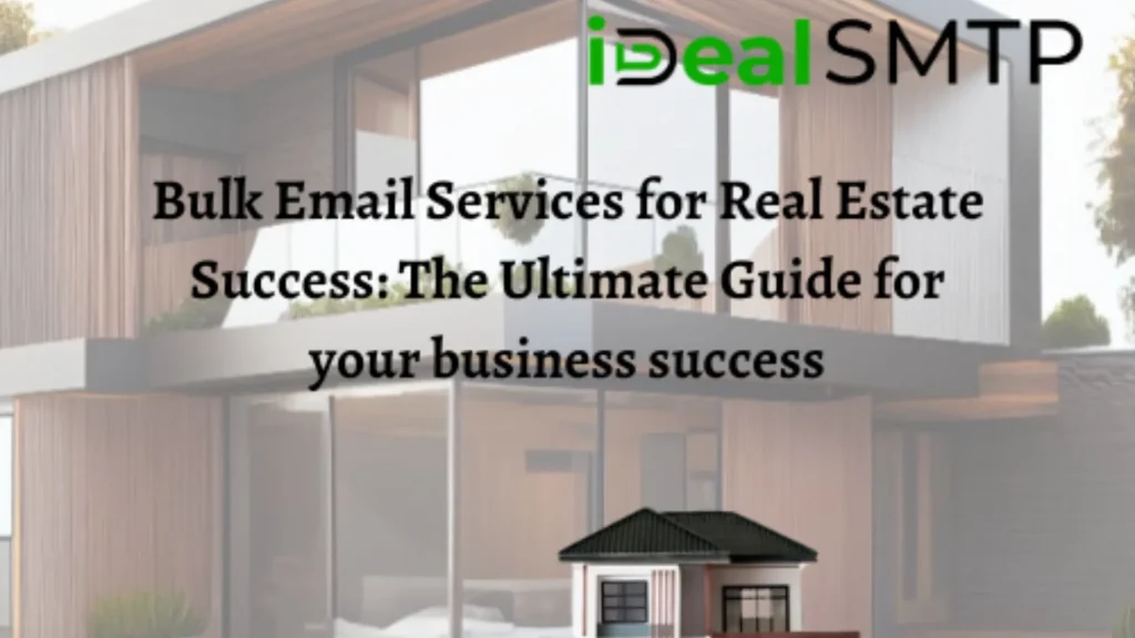 Bulk Email Service for Real Estate
