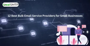 12 Best Bulk Email Service Providers for Small Businesses
