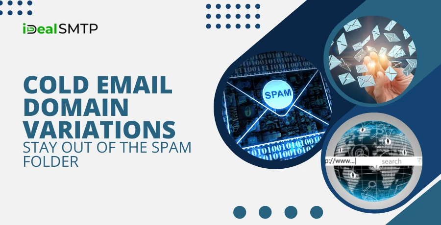 Cold Email Domain Variations- Stay Out of the Spam Folder 